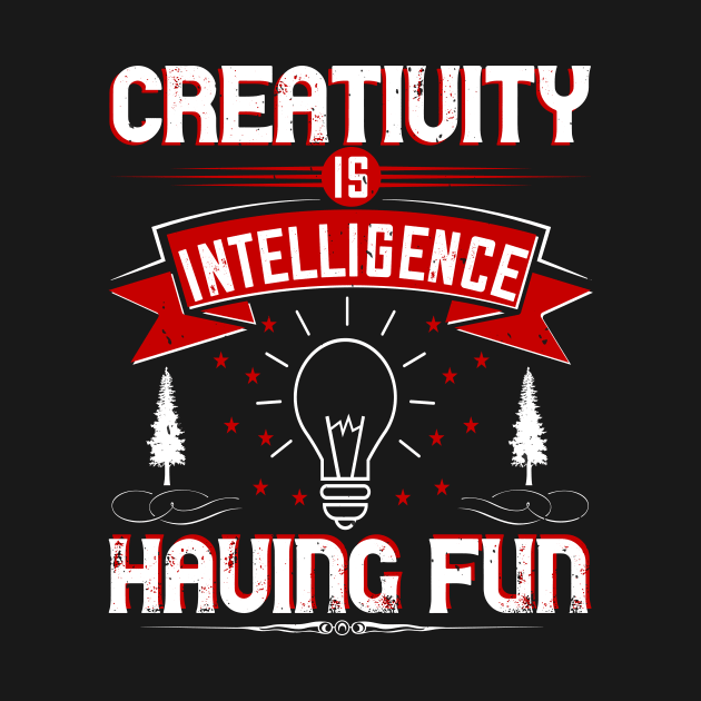 Creativity is Intelligence Having Fun by Persona2