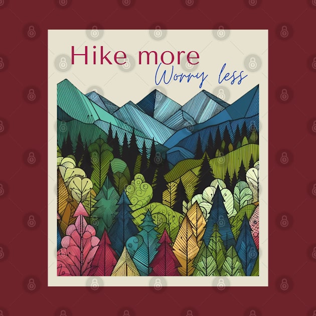 Hike more, worry less by ViaSabo