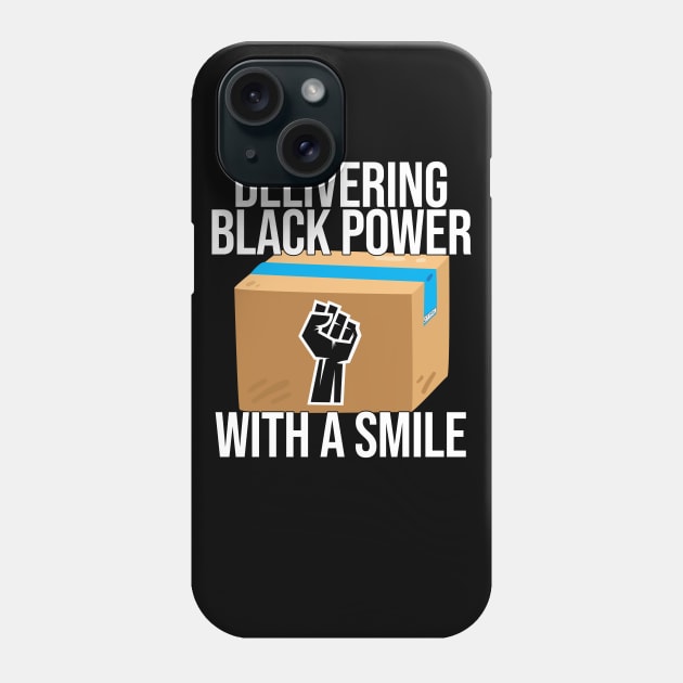 Delivering Black Power With A Smile Phone Case by Swagazon