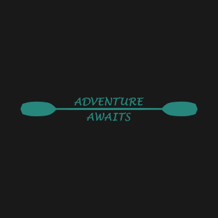 Adventure Awaits Kayak Paddle T-Shirt