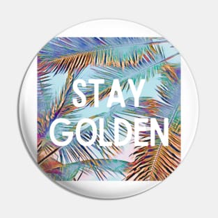 Stay Golden Palm Trees Design - Inspiring Quotes Pin