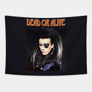 Dead or alive band Tapestry
