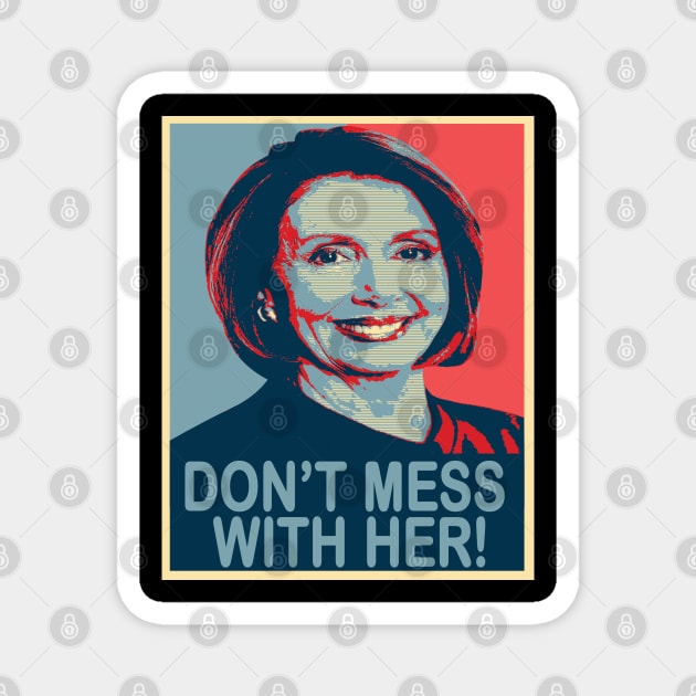 don't mess with nancy Magnet by joyTrends