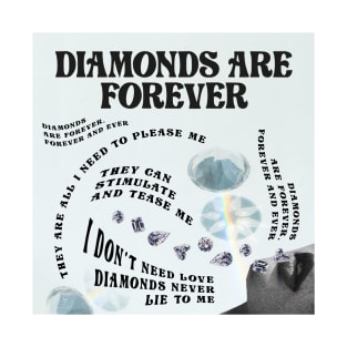 Diamonds are Forever T-Shirt