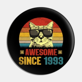 Awesome Since 1993 31st Birthday Gifts Cat Lover Pin