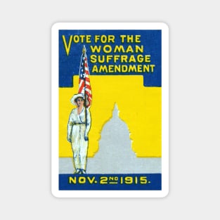 1915 Vote for Woman Suffrage Amedment Magnet