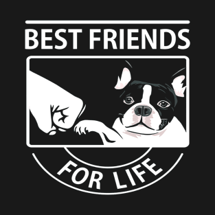 Boston Terrier Best Friend For Life T-Shirt