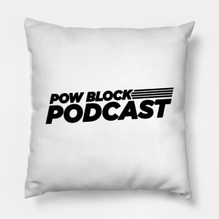 Pow Block Podcast NP 2024 Logo (Black) Pillow