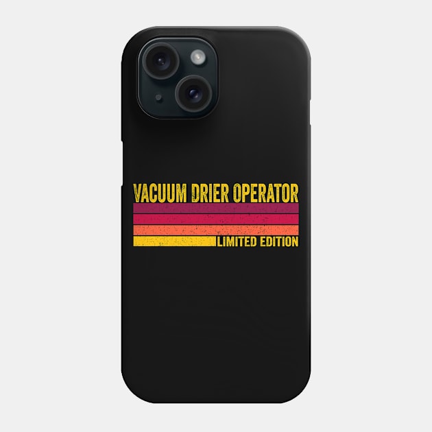 Vacuum Drier Operator Phone Case by ChadPill