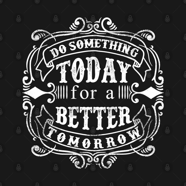 Do Something Today by ilygraphics