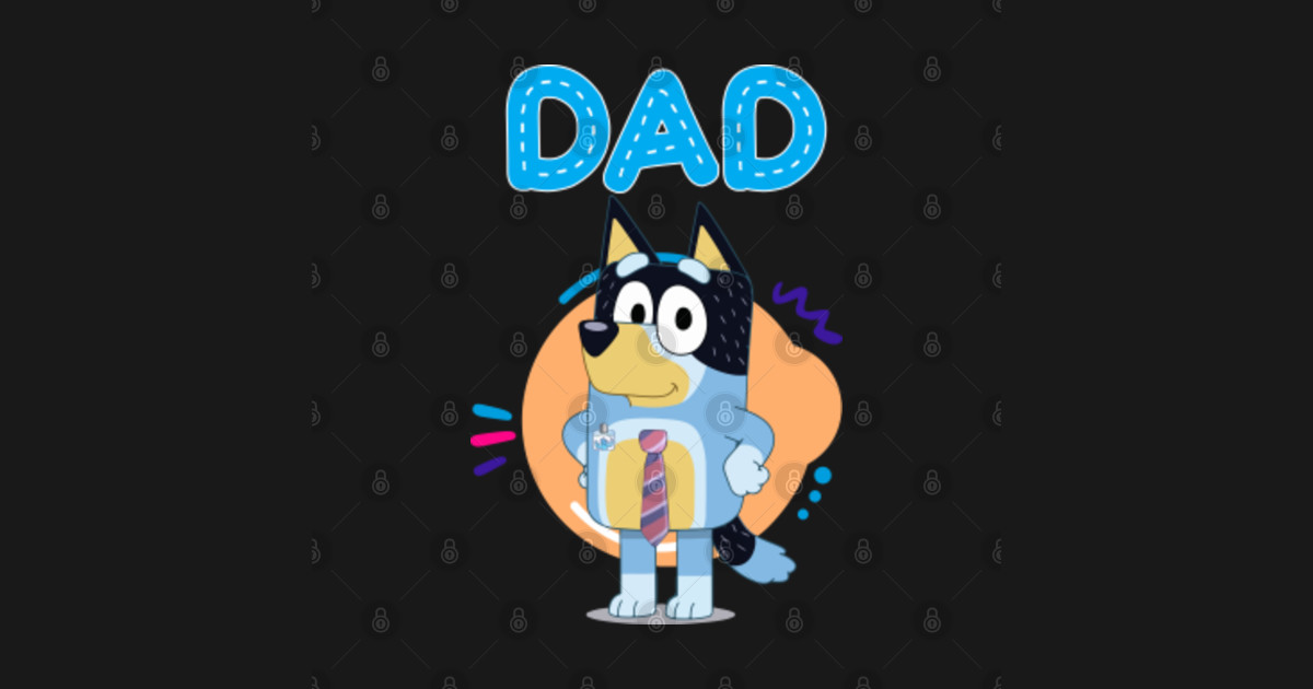 bluey dad lover forever for men woman kid bluey dad