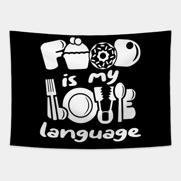 Food lover - Food is My Love Language Tapestry by A-Buddies