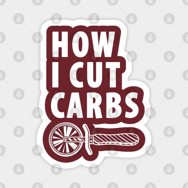 How I Cut Carbs Magnet by TipsyCurator