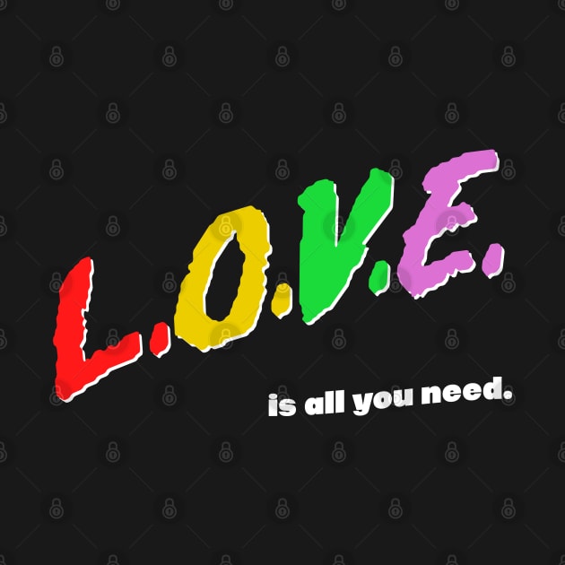 Love Is All You Need / Rainbow Retro Typography Design by DankFutura