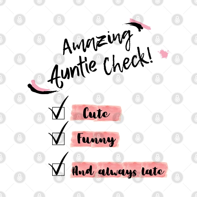 Amazing Auntie Check! by Skyhigh Studio