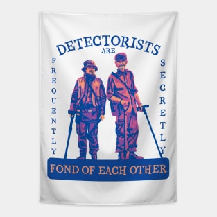 Detectorists are Frequently Secretly Fond of Each Other Tapestry