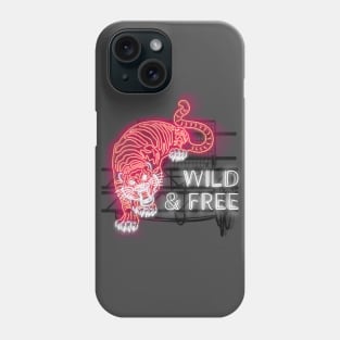 Wild and Free glowing RED Neon Tiger and Text Sign Phone Case