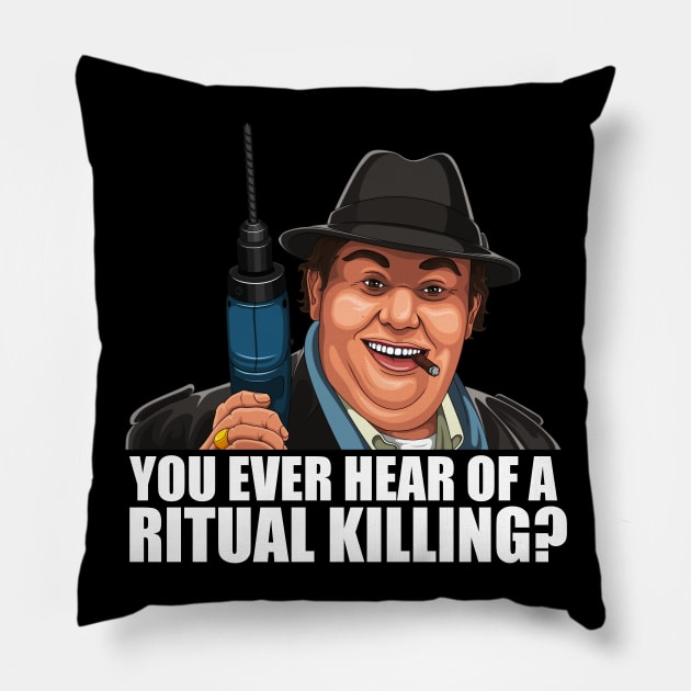 'You ever hear of a ritual killing' Pillow by CMatthewman