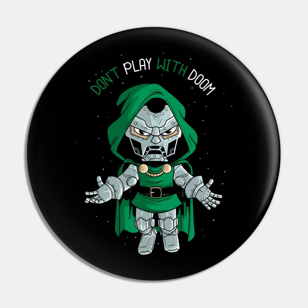 don't play with doom Pin by Eoli Studio