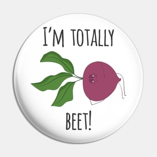 I'm Totally Beet- Funny Vegetable Gift Pin