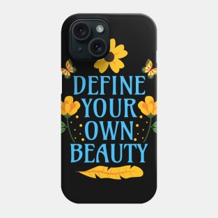 Define Your Own Beauty Phone Case