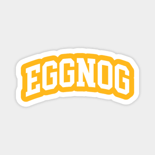 Eggnog Christmas College University Letterman Magnet