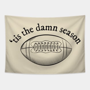 'tis the damn football season Tapestry