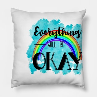 Everything will be okay Pillow