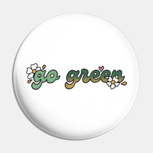 Go Green Pin