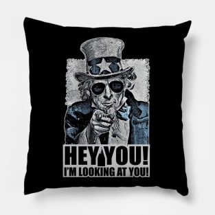 Uncle Sam, Hey You! I'm looking at you! Pillow