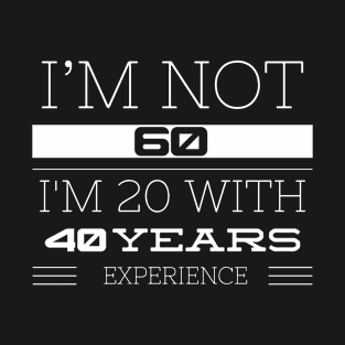 I’M NOT 60 T-Shirt