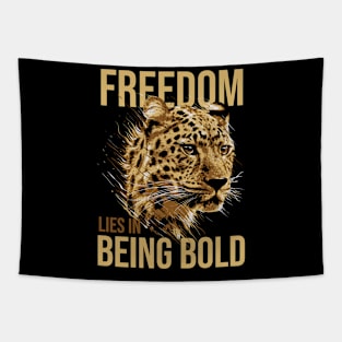 Freedom Lies In Being Bold - Leopard Tapestry