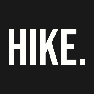 Hike. T-Shirt