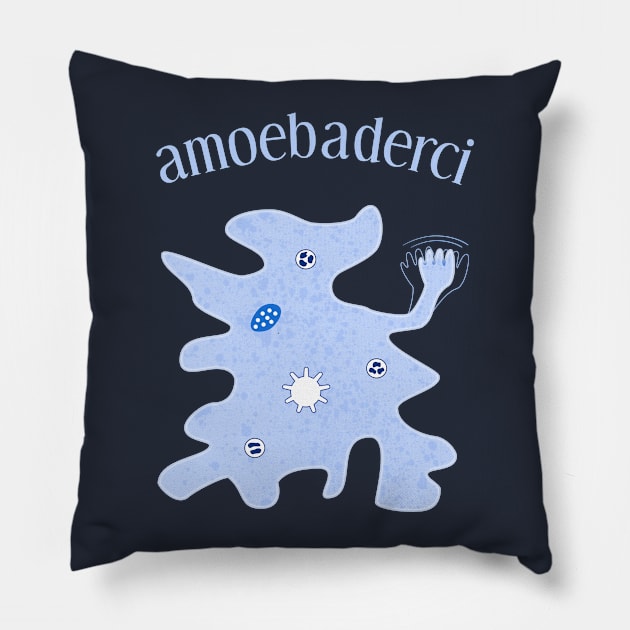 Amoebaderci Pillow by donovanh