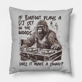 If Bigfoot Plays a DJ Set in the Woods Does It Make a Sound? // Funny Big Foot Dj Pillow