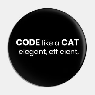 Code like a cat: elegant, efficient Pin