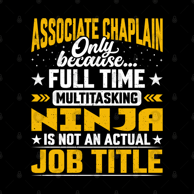 Associate Chaplain Job Title - Funny Associate Priest Pastor by Pizzan