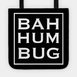 Bah Hum Bug Tote