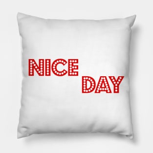 nice day Pillow