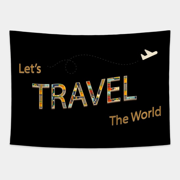 Let s Travel The World Tapestry by Mako Design 