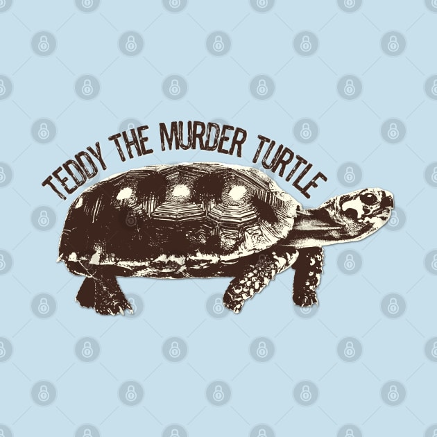 Teddy the Murder Turtle by yaywow