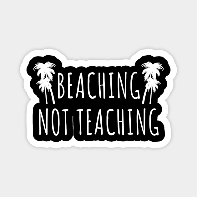 Beaching not teaching Magnet by LunaMay