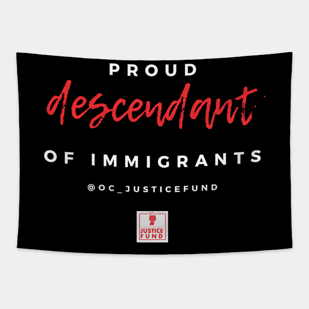 Proud Descendant of Immigrants Tapestry by OCJF