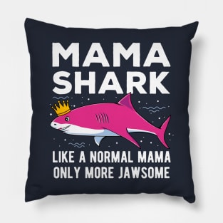 Mama Shark Only More Jawsome Mothers Day Gift Pillow