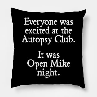 Autopsy Club Pillow