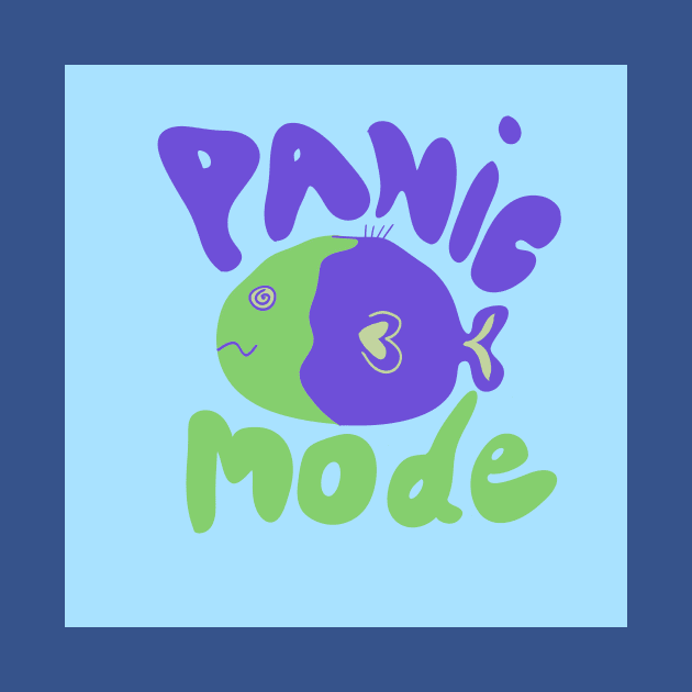 Hand drawn Panic Mode Fish by Ninadventurous