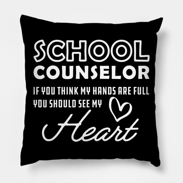 School Counselor - You should see my heart Pillow by KC Happy Shop