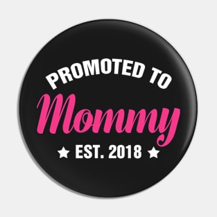 PROMOTED TO MOM EST 2018 gift ideas for family Pin