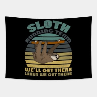 Sloth Running Team We'll Get There When We Get There funny vintage gift Tapestry