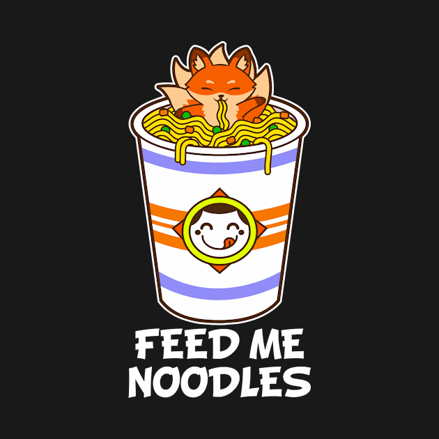 Feed Me Noodles - Cute Kitsune In A Giant Cup Of Noodles - Ramen Lover Gifts, Noodle Lover Gifts, Dark by PorcupineTees